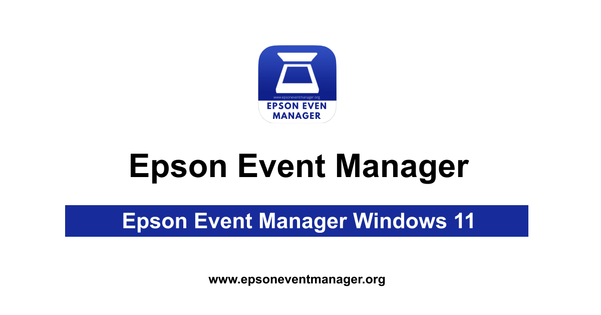 Epson Event Manager Windows 11